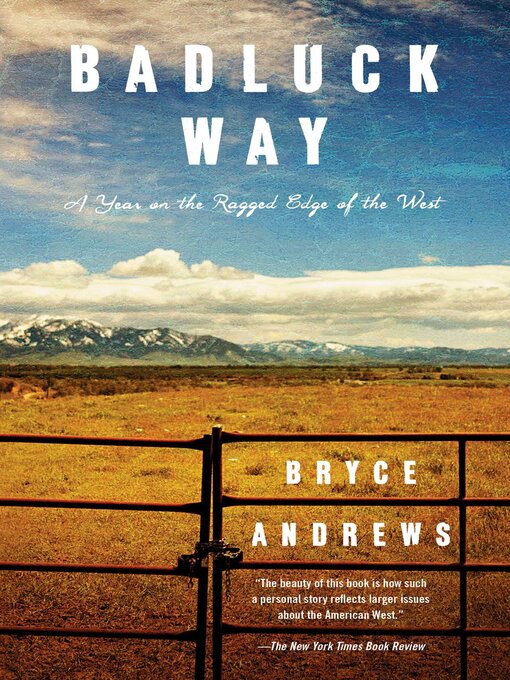 Title details for Badluck Way by Bryce Andrews - Wait list
